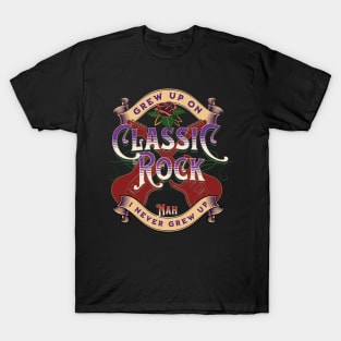 Grew Up On Classic Rock T-Shirt